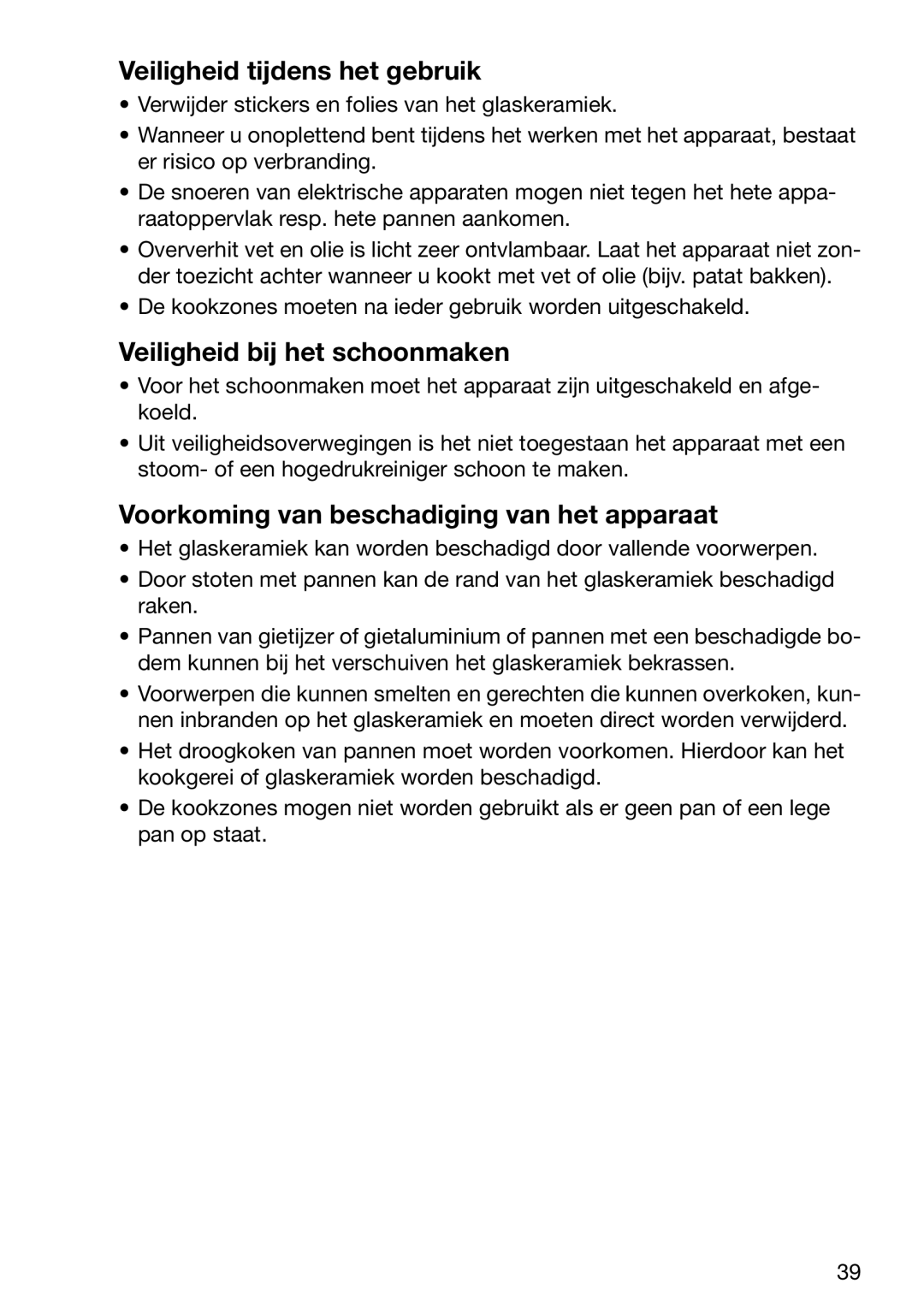 Zanussi ZVM 640 N/X operating instructions Veiligheid tijdens het gebruik, Veiligheid bij het schoonmaken 