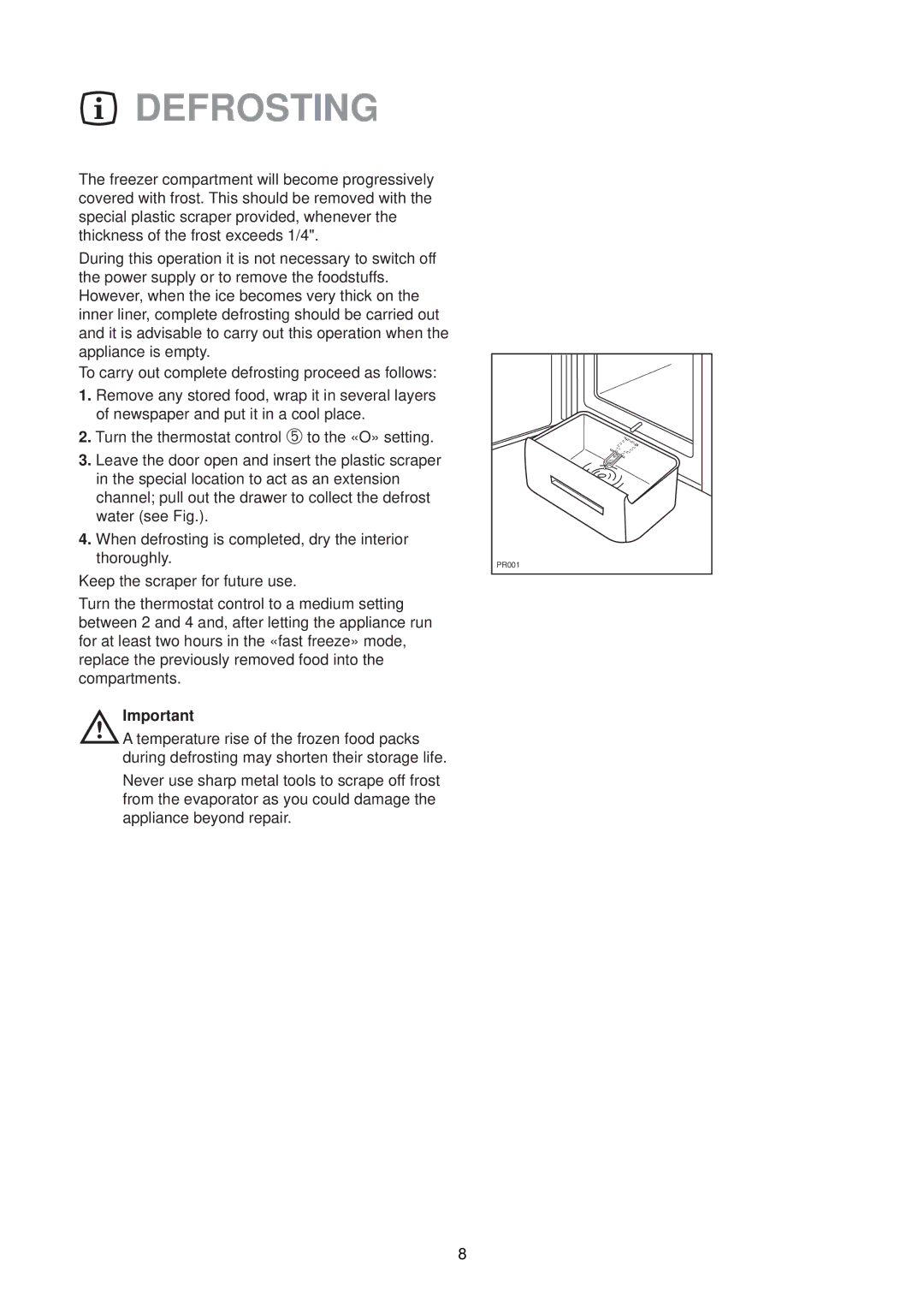 Zanussi ZVR 45 RN manual Defrosting 