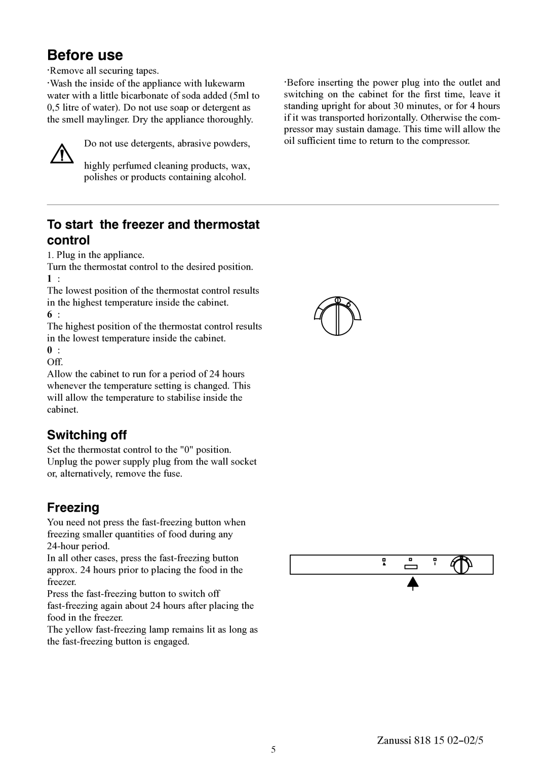 Zanussi ZVR11R manual To start the freezer and thermostat control, Switching off, Freezing 