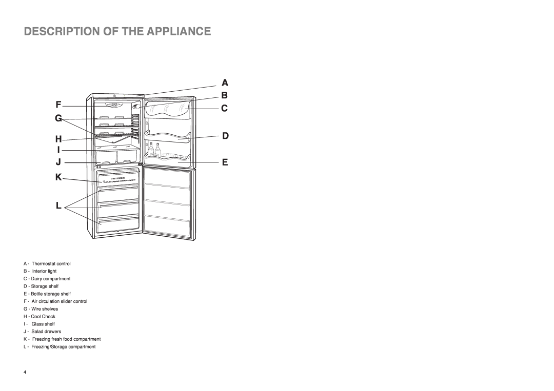 Zanussi ZX 56/4 SI, ZX 56/4 W manual Description Of The Appliance, F G H I J K L, A B C D E, Fast, Freeze, Cool Flow System 