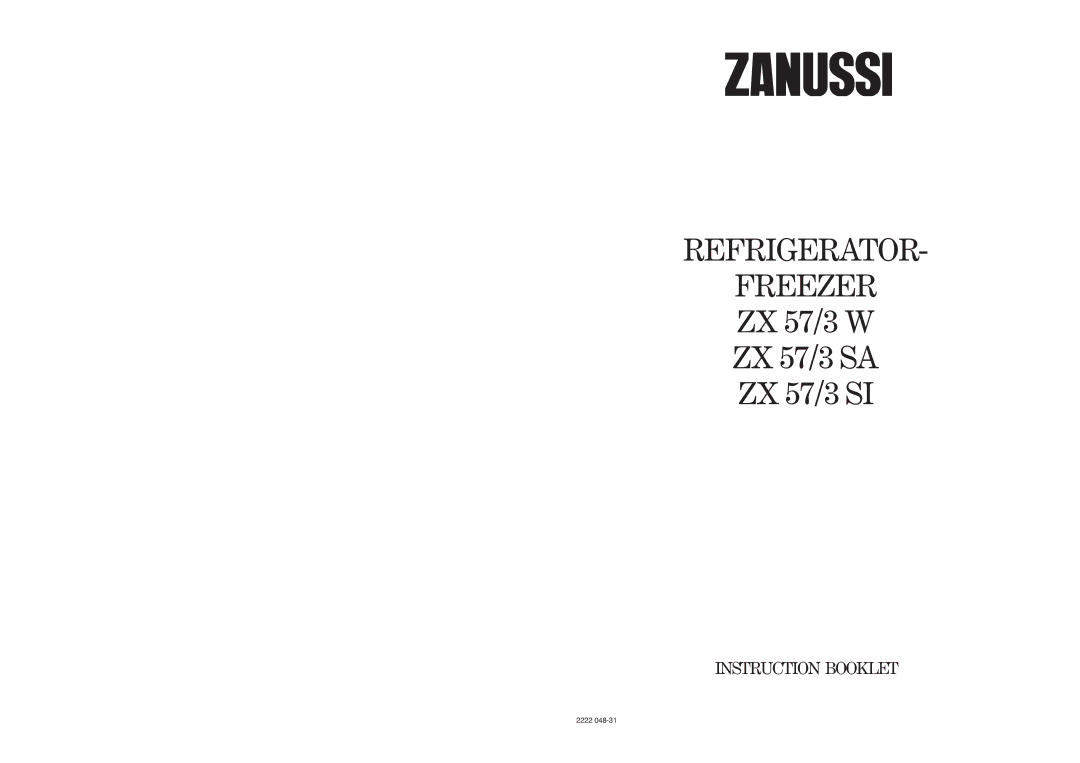 Zanussi ZX 57/3 SA, ZX 57/3 W, ZX 57/3 SI manual Refrigerator Freezer 