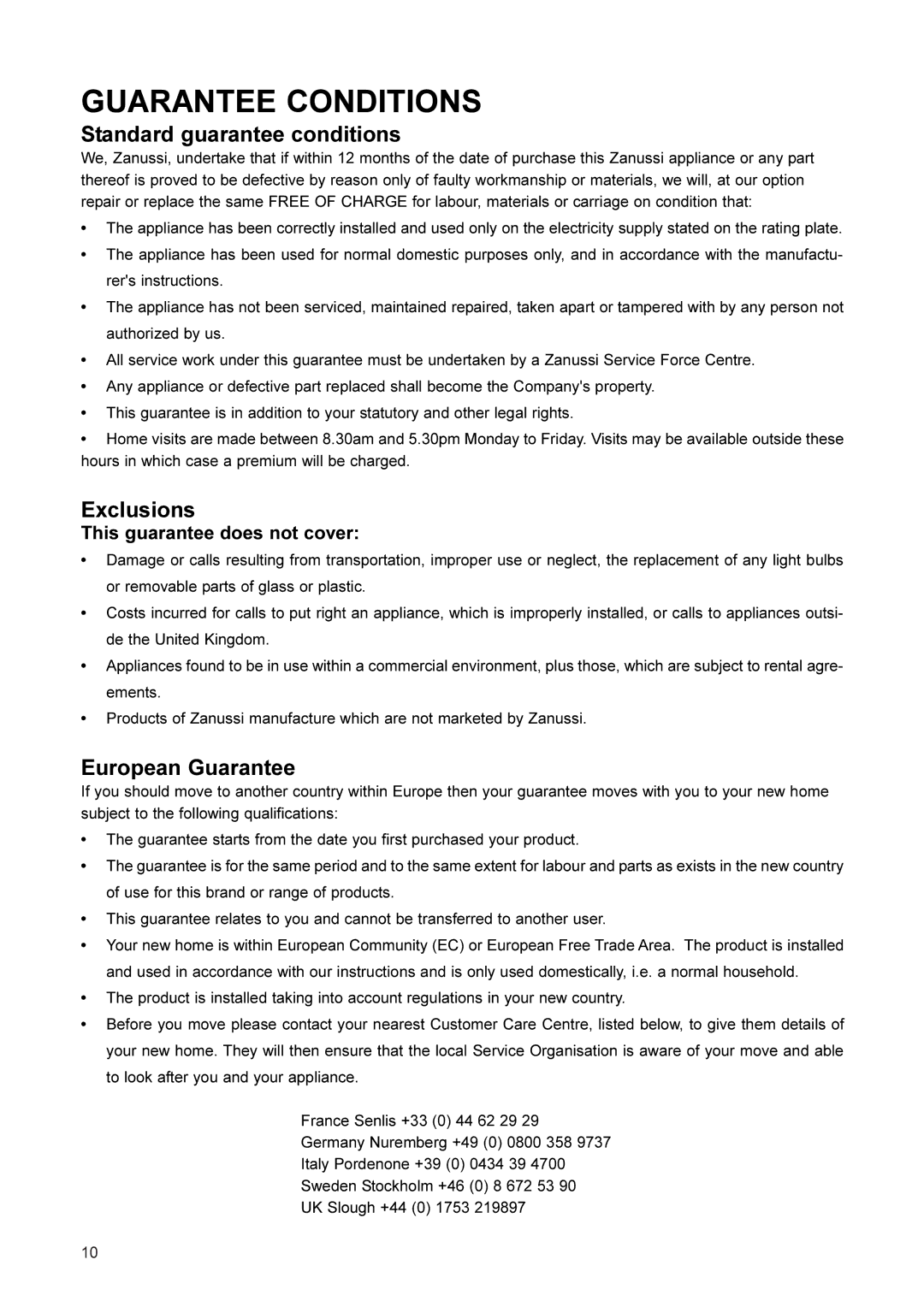 Zanussi ZX77/3, ZX77/5, ZX79/5, ZX79/3 manual Standard guarantee conditions, Exclusions, European Guarantee 