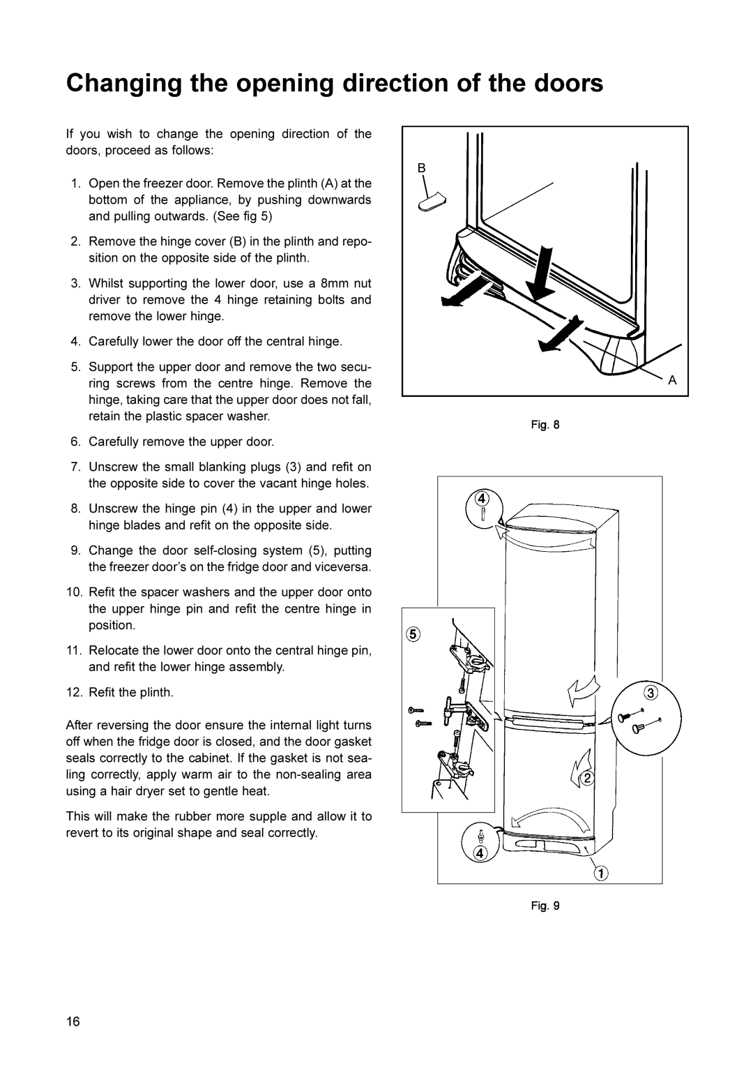 Zanussi ZX79/5, ZX77/5, ZX79/3, ZX77/3 manual Changing the opening direction of the doors 
