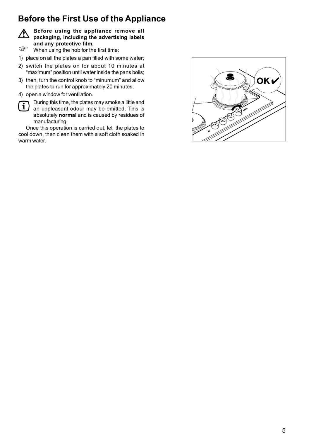 Zanussi ZXS 646 IT manual Before the First Use of the Appliance 