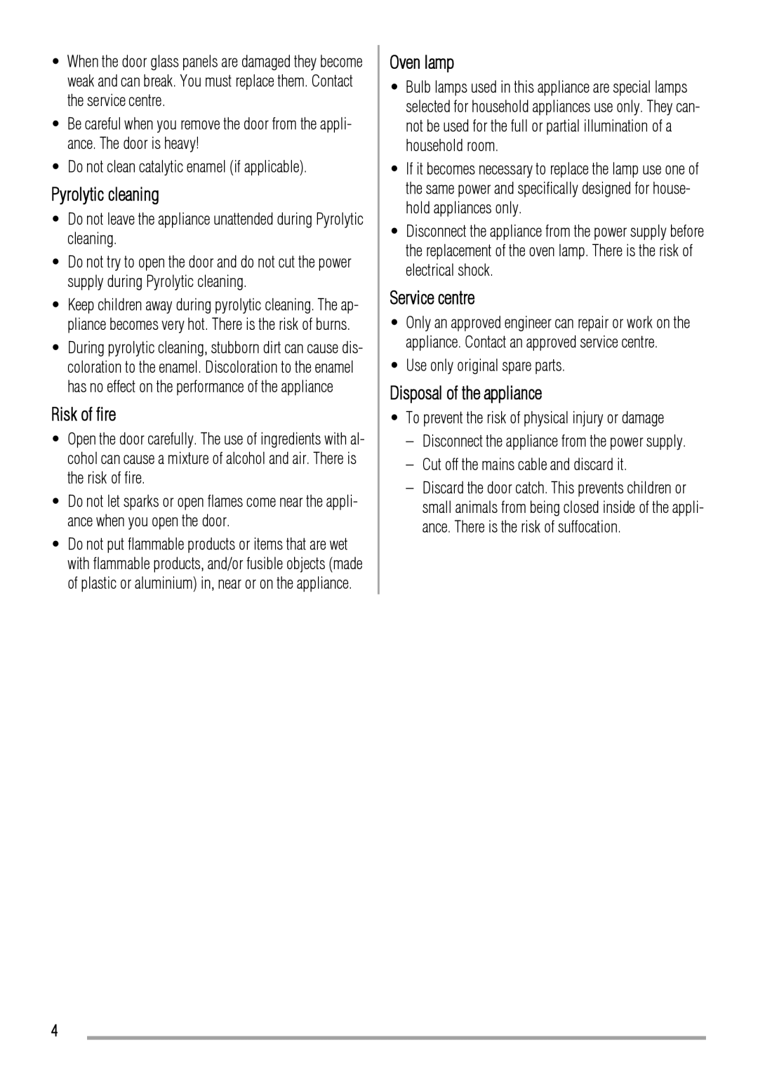 Zanussi ZYB 460 manual Pyrolytic cleaning, Risk of fire, Oven lamp, Service centre, Disposal of the appliance 