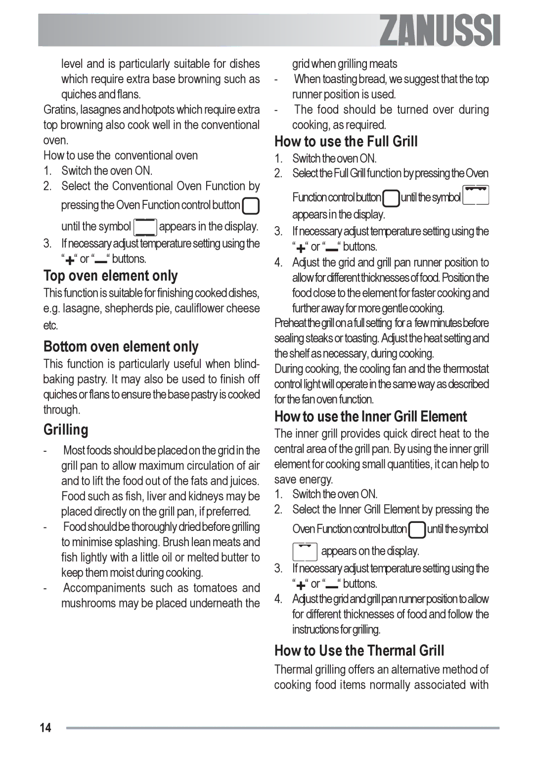 Zanussi ZYB 591 XL, ZYB 590 XL manual Top oven element only, Bottom oven element only, Grilling, How to use the Full Grill 