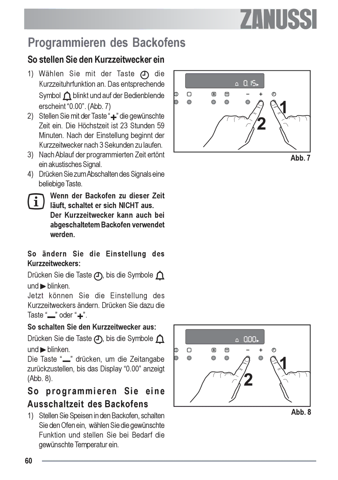 Zanussi ZYB 591 XL, ZYB 590 XL manual Programmieren des Backofens, So stellen Sie den Kurzzeitwecker ein 