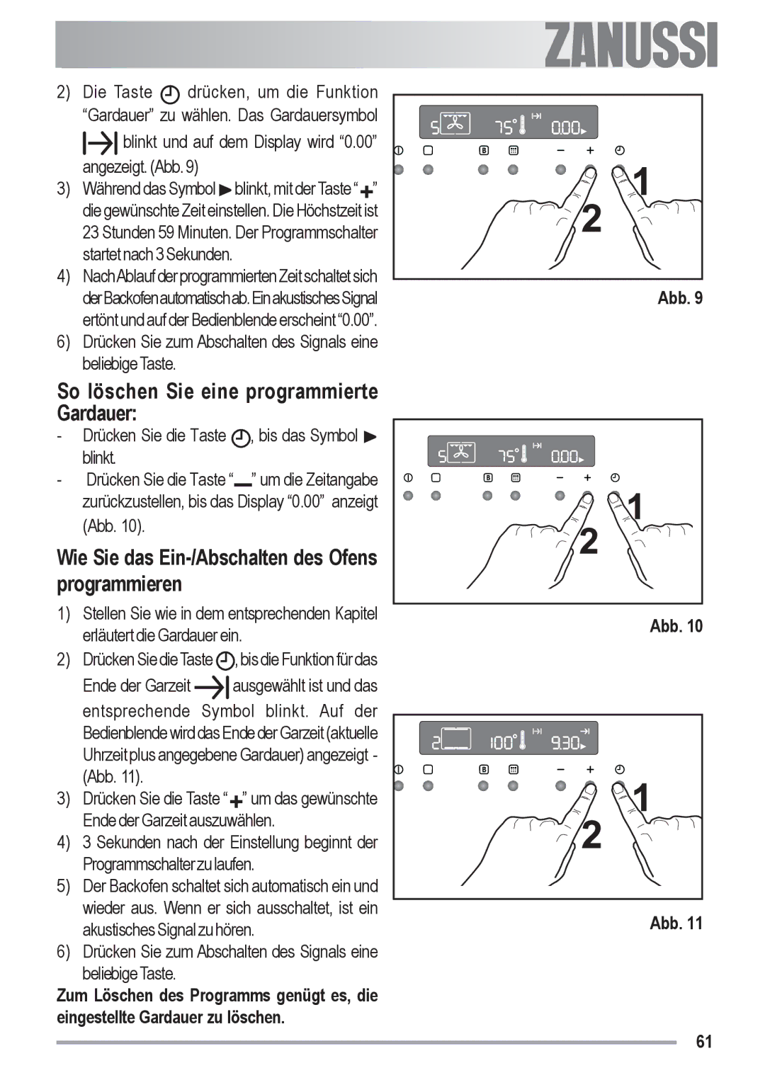 Zanussi ZYB 590 XL manual So löschen Sie eine programmierte Gardauer, Wie Sie das Ein-/Abschalten des Ofens programmieren 