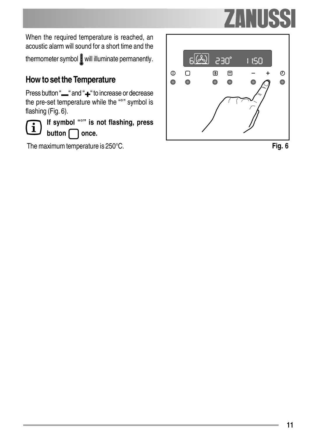 Zanussi ZYB 594 manual How to set the Temperature, Thermometer symbol will illuminate permanently, Once 