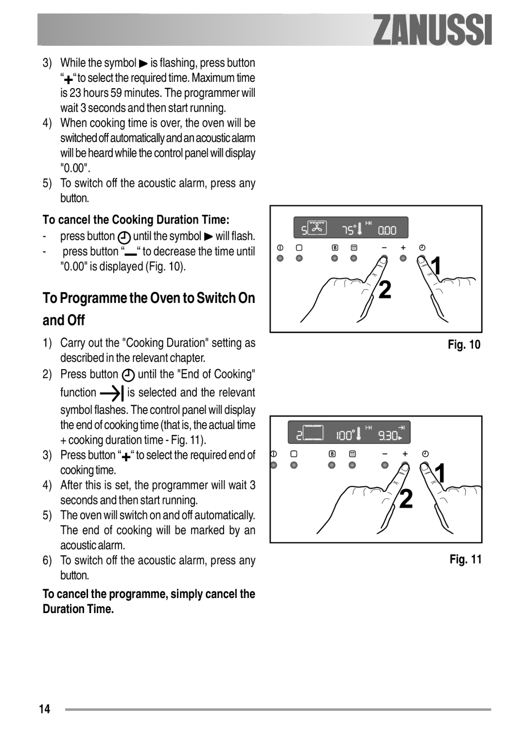 Zanussi ZYB 594 manual To Programme the Oven to Switch On Off, To cancel the Cooking Duration Time 