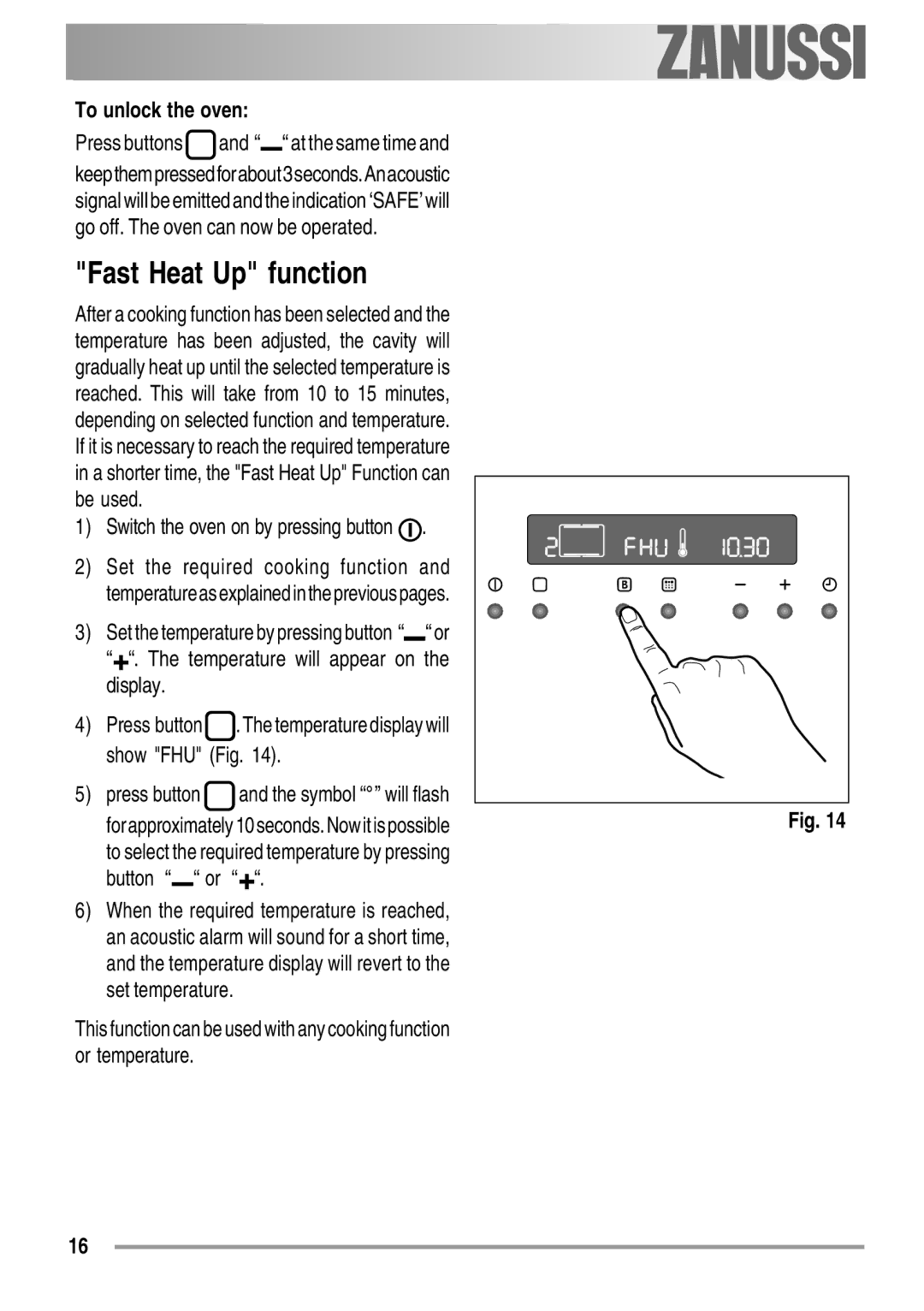 Zanussi ZYB 594 manual To unlock the oven, Switch the oven on by pressing button, Temperature will appear on Display 