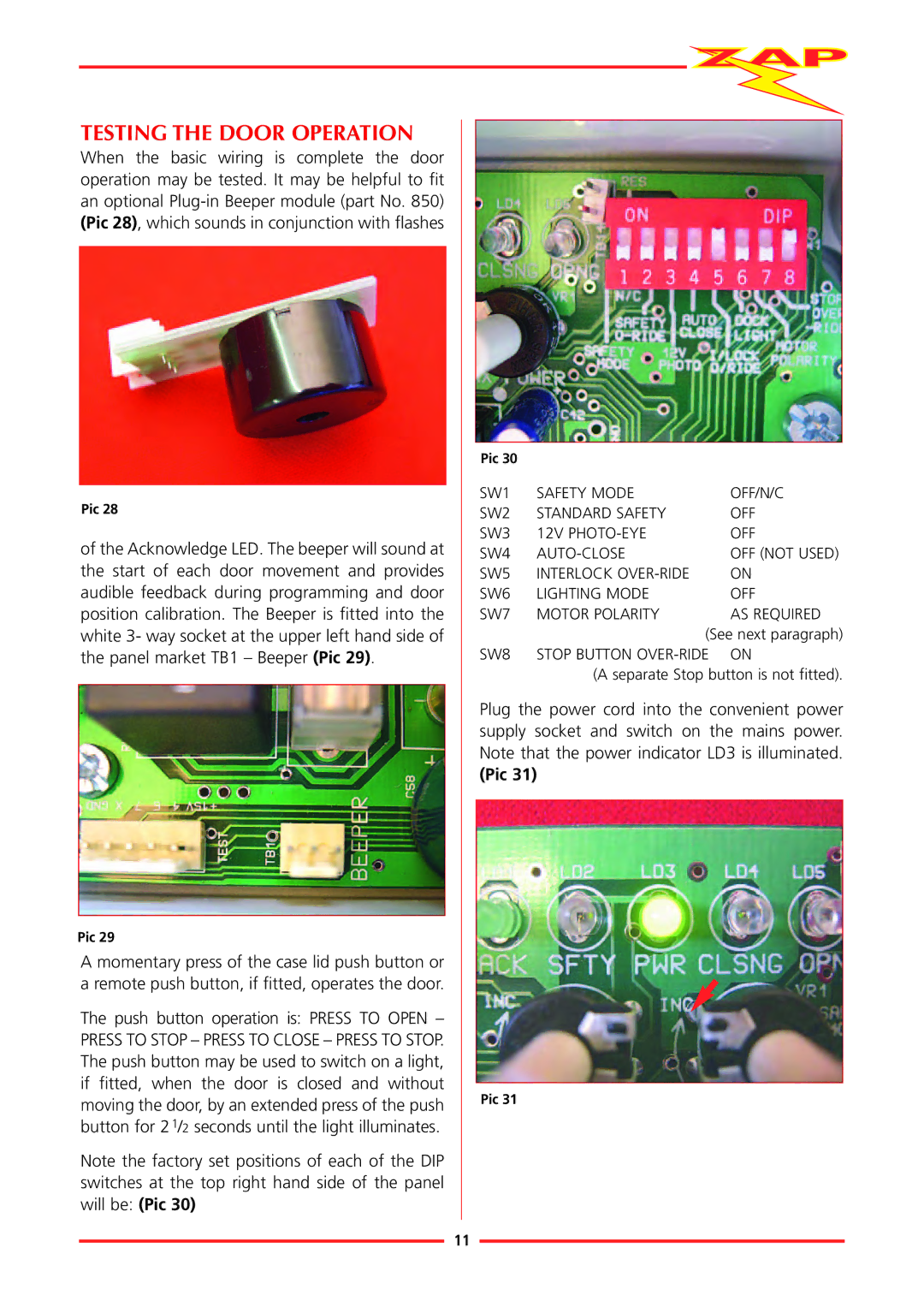 Zap 815-RL installation instructions Testing the Door Operation, Push button operation is Press to Open 