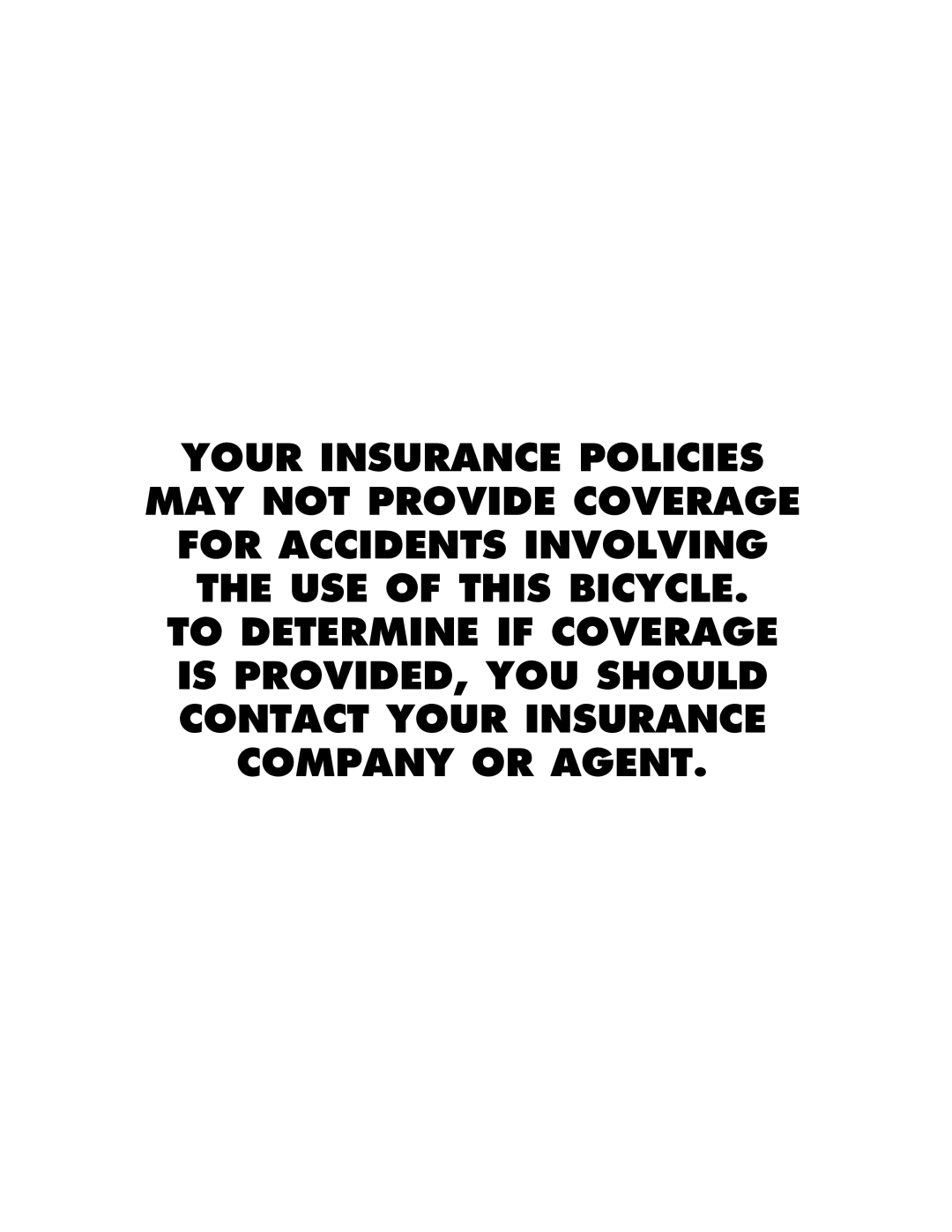 Zap DX owner manual Your Insurance Policies 