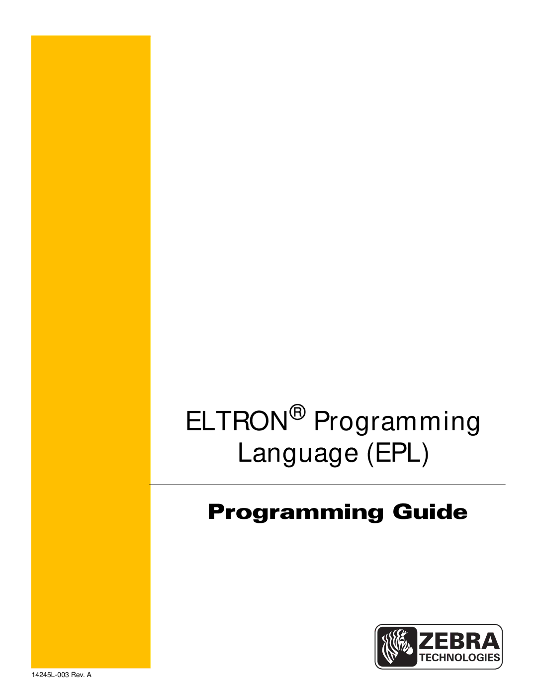 Zebra Technologies manual Eltron Programming Language EPL, 14245L-003 Rev. a 