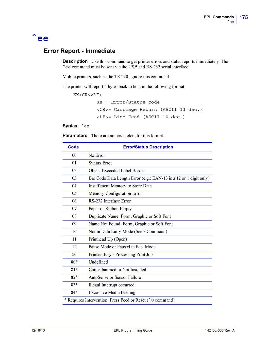 Zebra Technologies 14245L-003 manual Error Report Immediate, 175, XX = Error/Status code, CR= Carriage Return Ascii 13 dec 