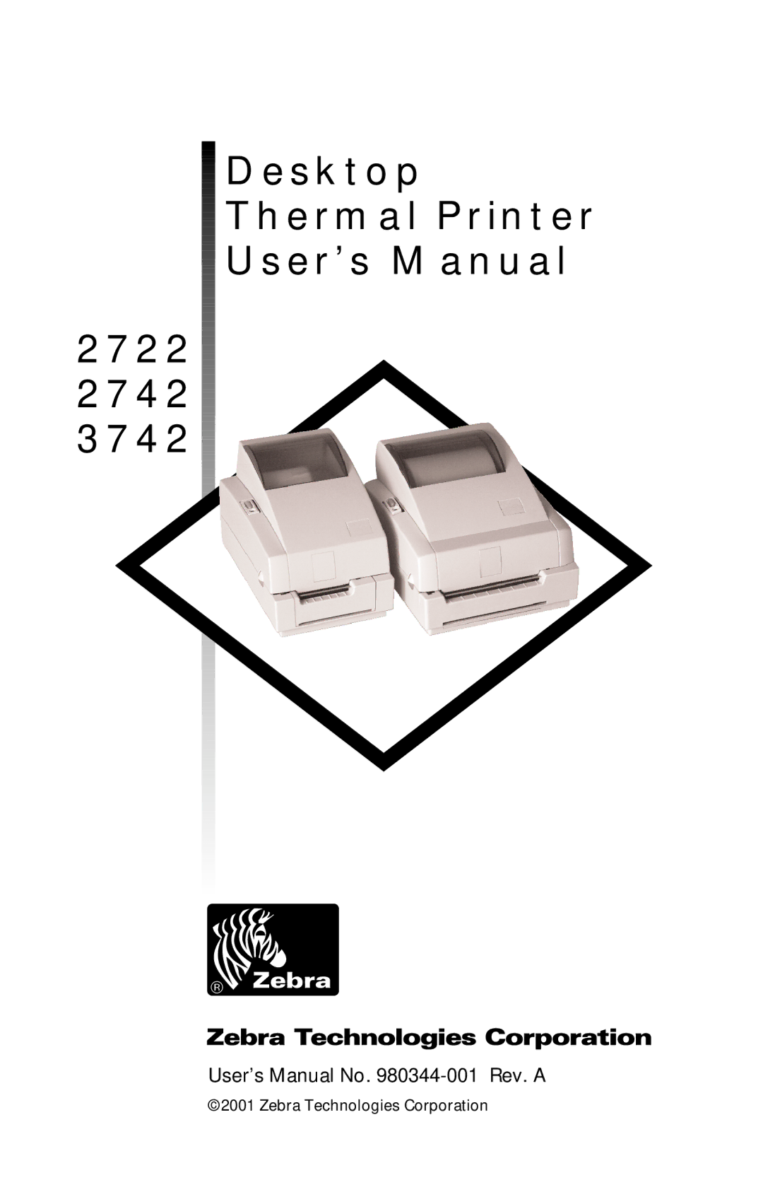 Zebra Technologies 3742 user manual Desktop Thermal Printer User’s Manual 2722 2742 