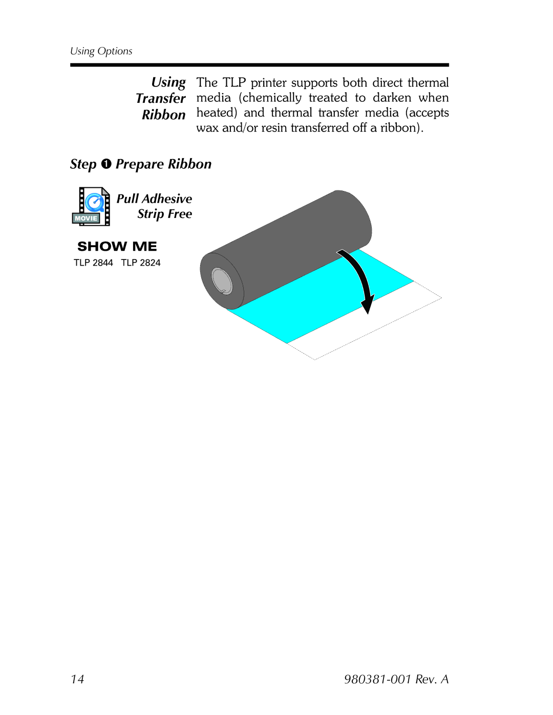 Zebra Technologies 2824 user manual Step Prepare Ribbon 