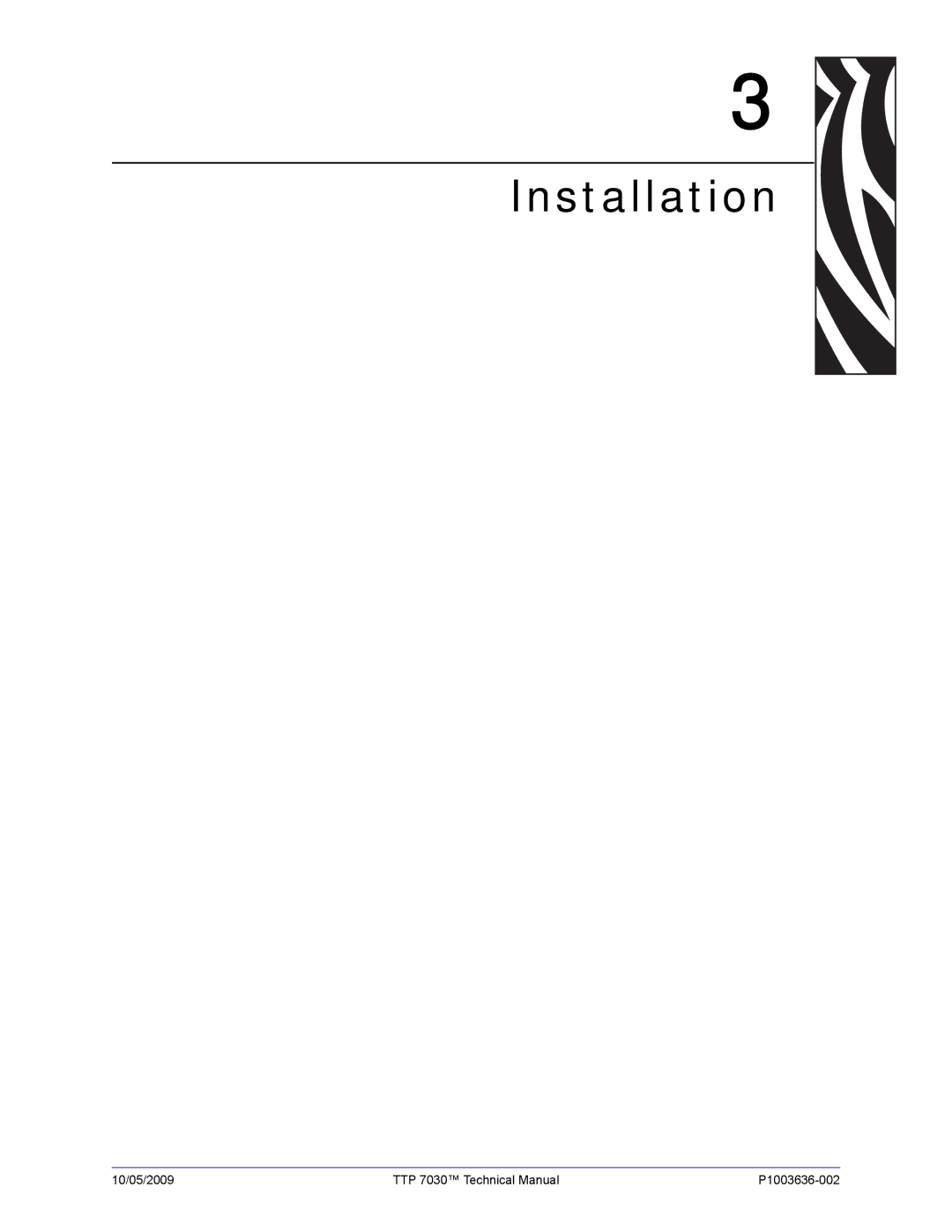 Zebra Technologies 7030 technical manual Installation 