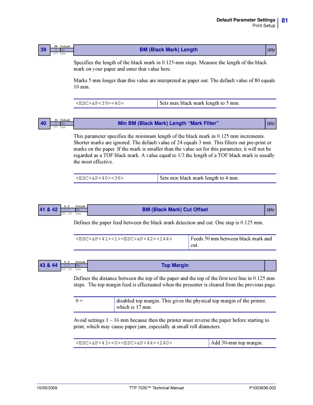 Zebra Technologies 7030 Sets max black mark length to 5 mm, Sets min black mark length to 4 mm, Add 30-mm top margin 