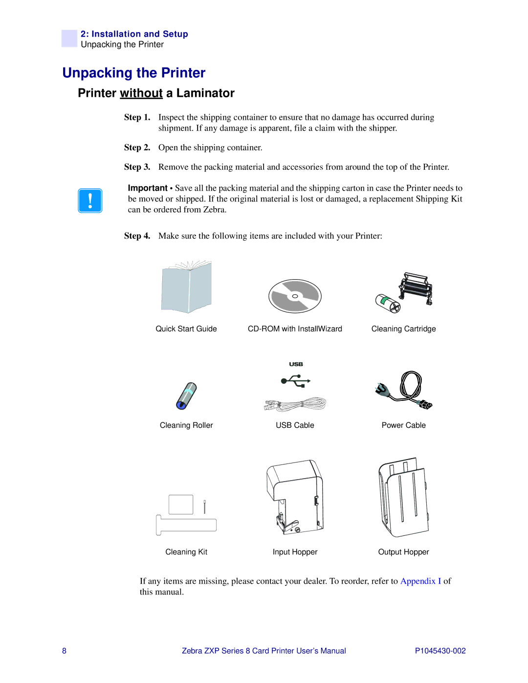 Zebra Technologies 8 user manual Unpacking the Printer, Printer without a Laminator 