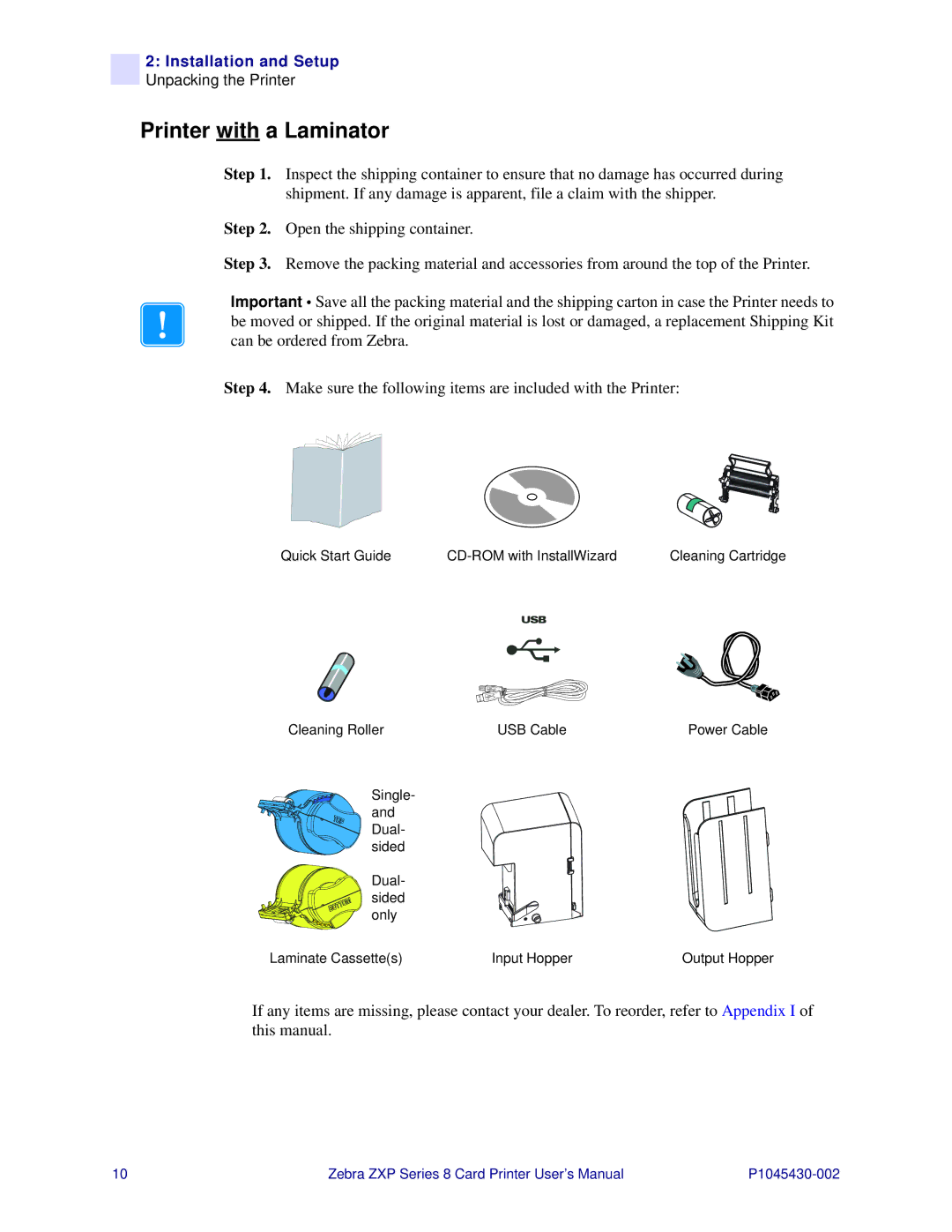 Zebra Technologies 8 user manual Printer with a Laminator 