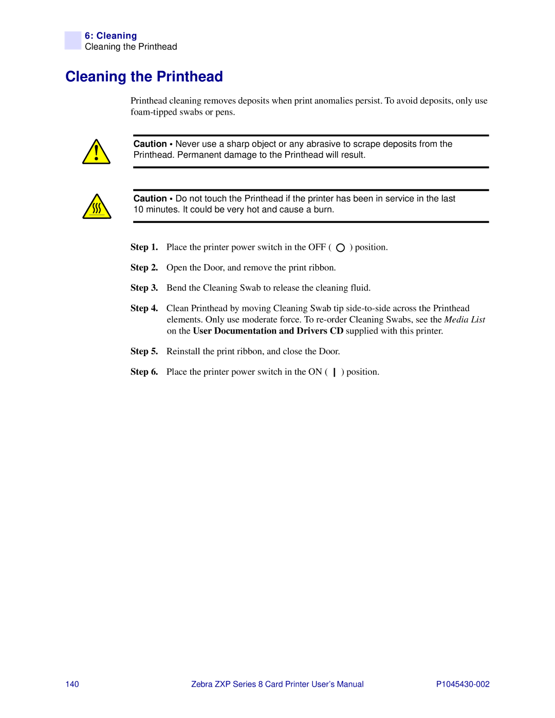 Zebra Technologies 8 user manual Cleaning the Printhead, Place the printer power switch in the on Position 