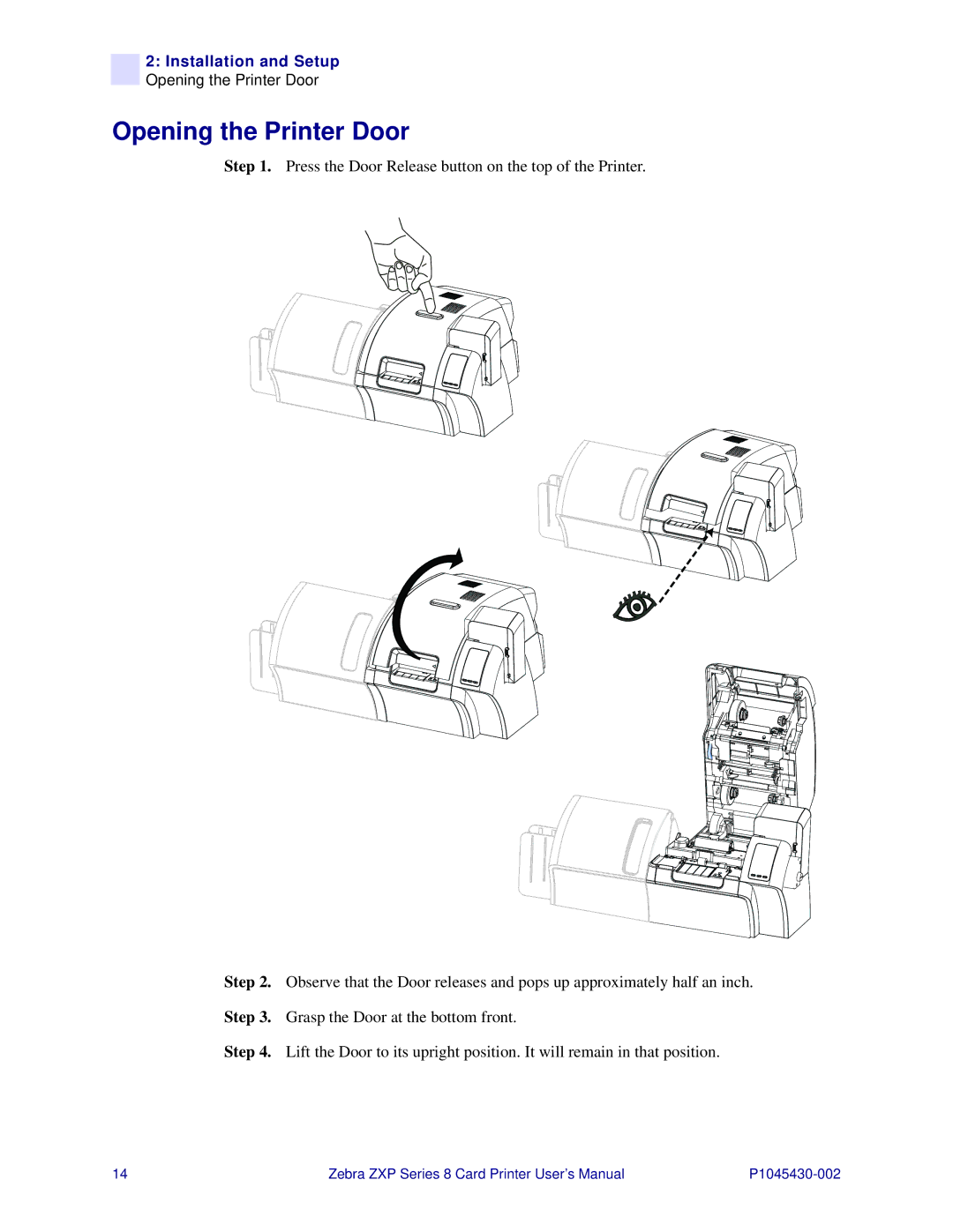 Zebra Technologies 8 user manual Opening the Printer Door 