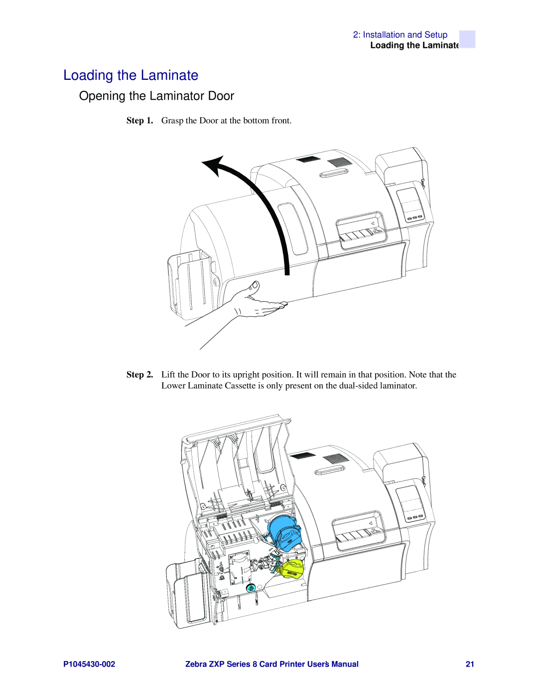 Zebra Technologies 8 user manual Loading the Laminate, Opening the Laminator Door 