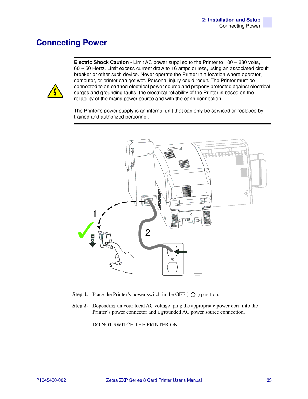 Zebra Technologies 8 user manual Connecting Power, Do not Switch the Printer on 