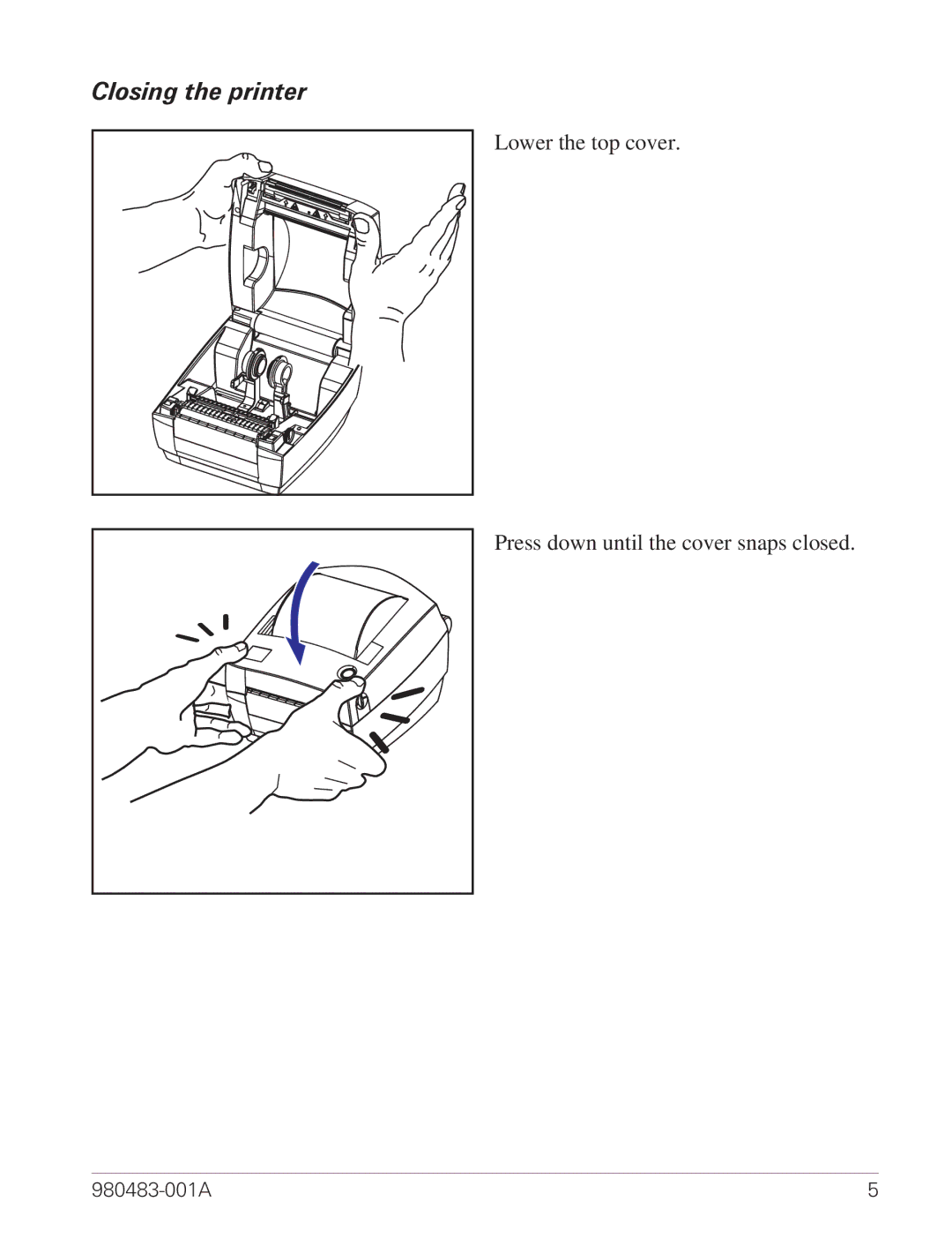 Zebra Technologies Desktop Printer manual Closing the printer 