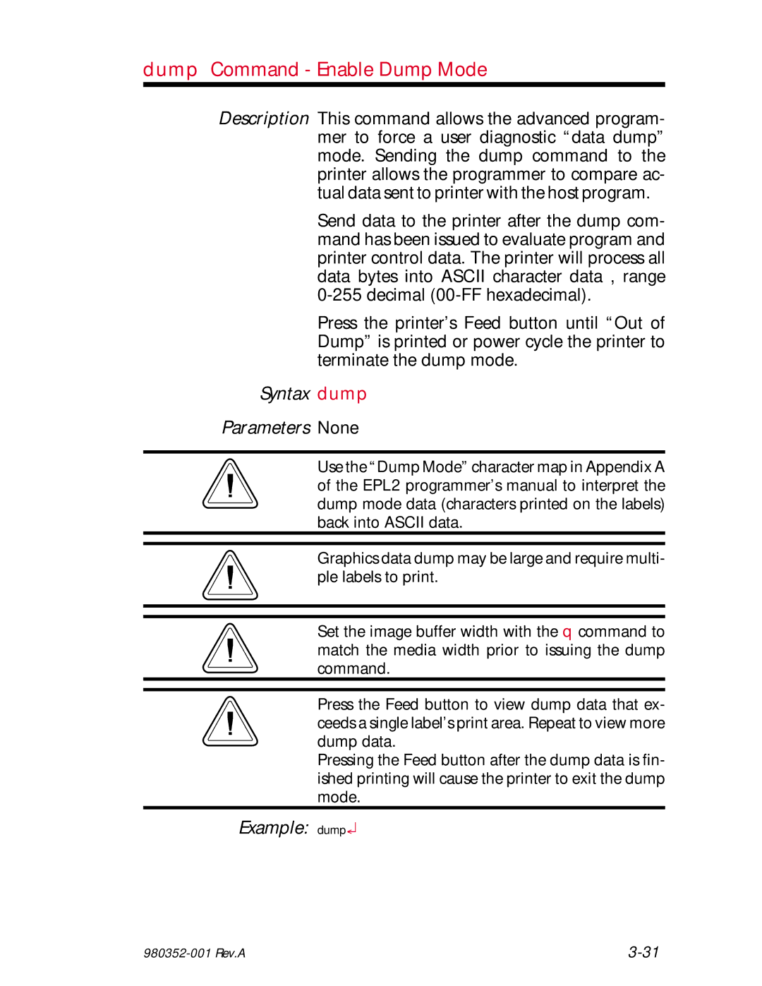 Zebra Technologies EPL2 manual Dump Command Enable Dump Mode, Syntax dump Parameters None, Example dump 