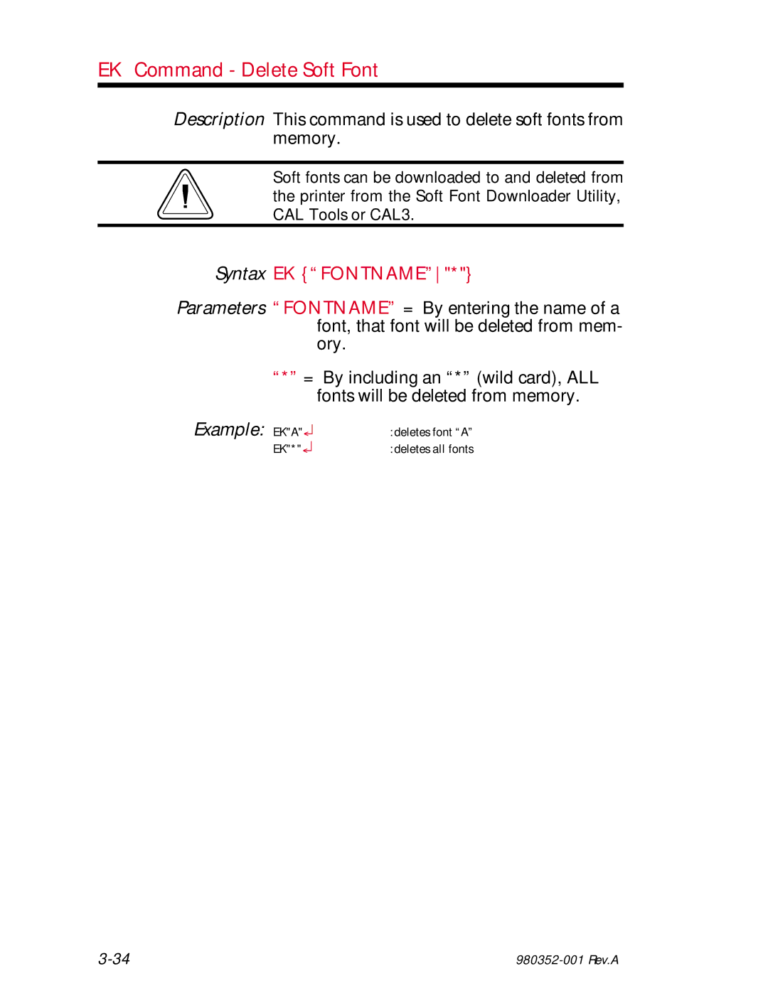 Zebra Technologies EPL2 manual EK Command Delete Soft Font, Syntax EK Fontname 