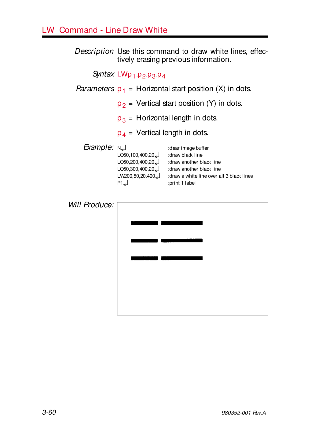 Zebra Technologies EPL2 manual LW Command Line Draw White, Tively erasing previous information, = Horizontal length in dots 