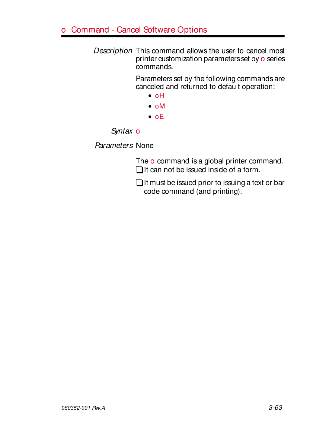 Zebra Technologies EPL2 manual Command Cancel Software Options, Syntax o Parameters None 