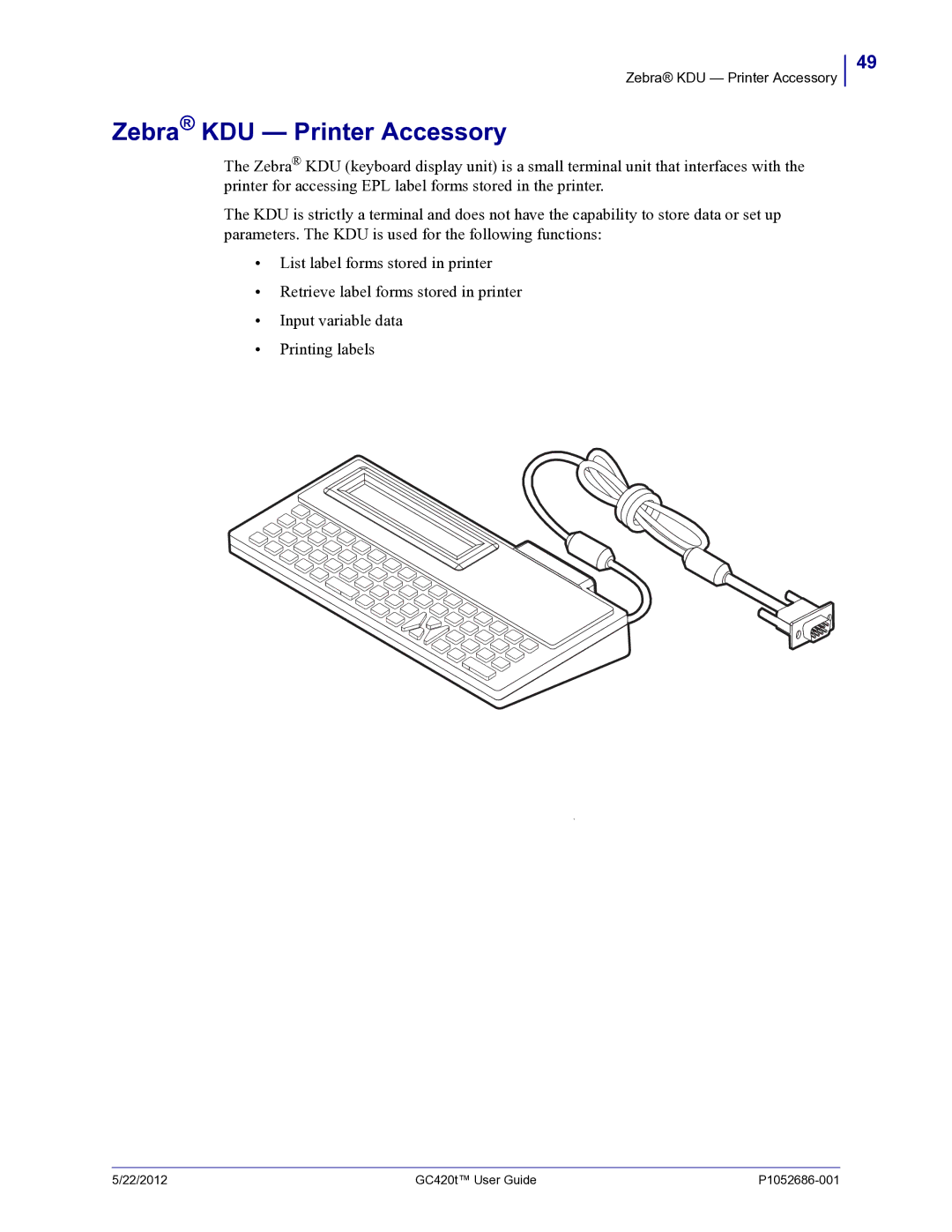 Zebra Technologies GC420t manual Zebra KDU Printer Accessory 