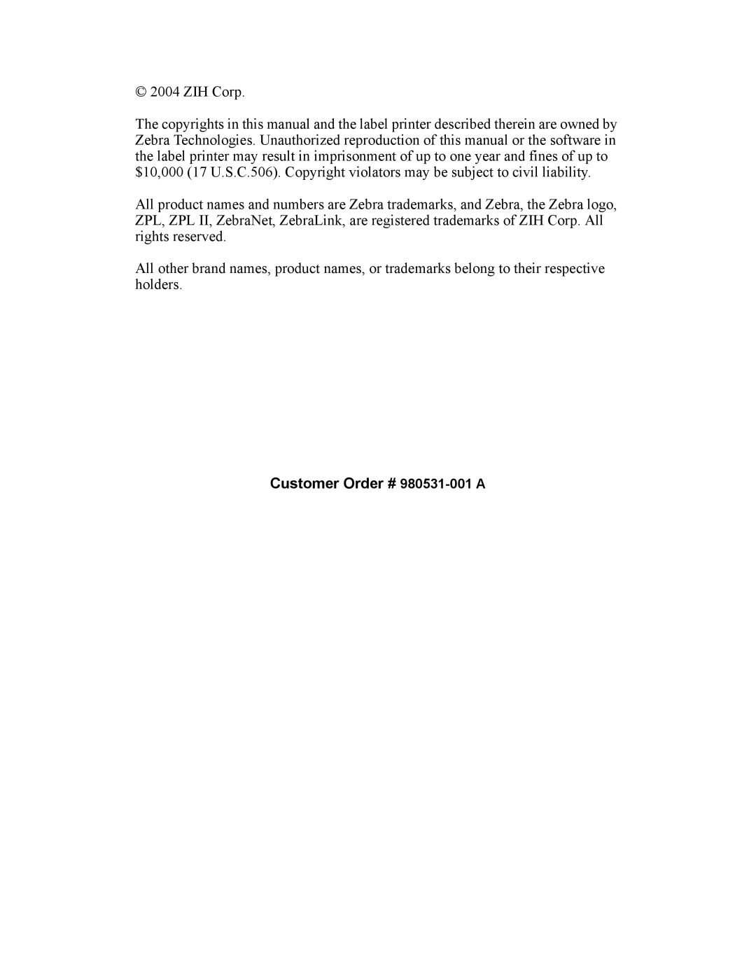 Zebra Technologies H 2824-Z user manual Customer Order # 980531-001 a 