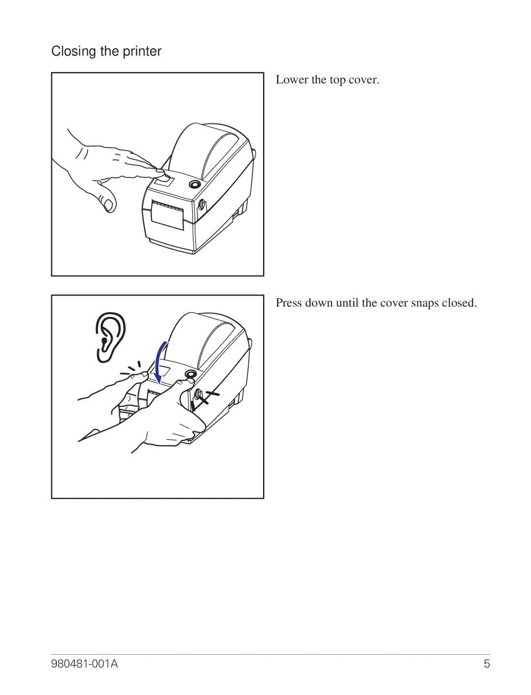 Zebra Technologies LP 2824 manual Closing the printer 