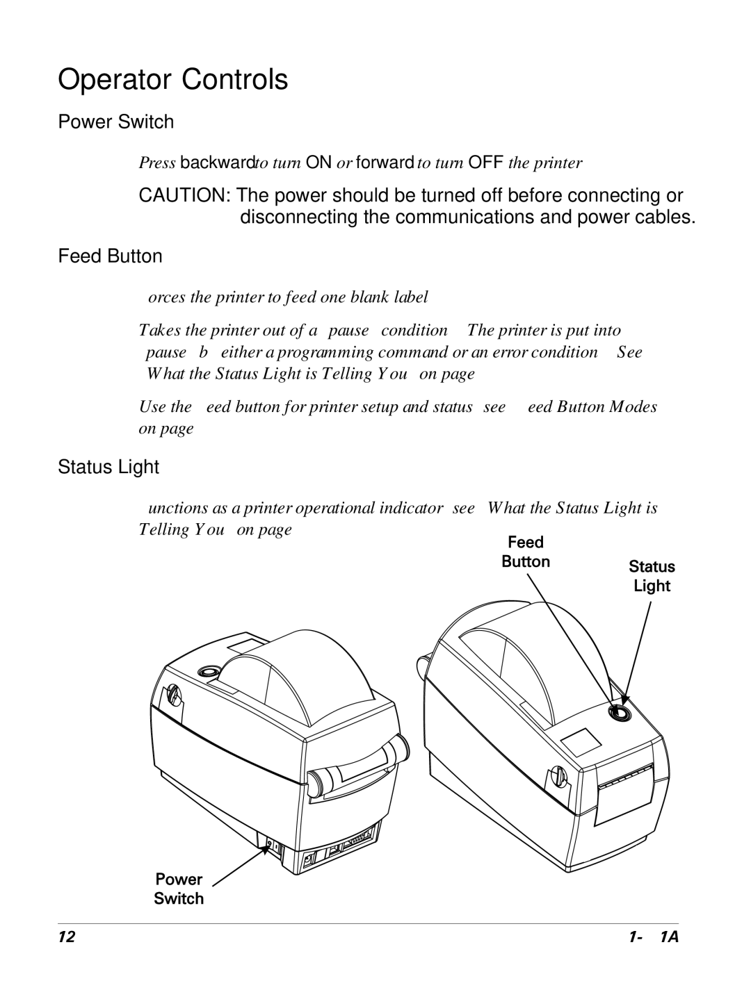 Zebra Technologies LP 2824 manual Operator Controls, Power Switch, Feed Button, Status Light 