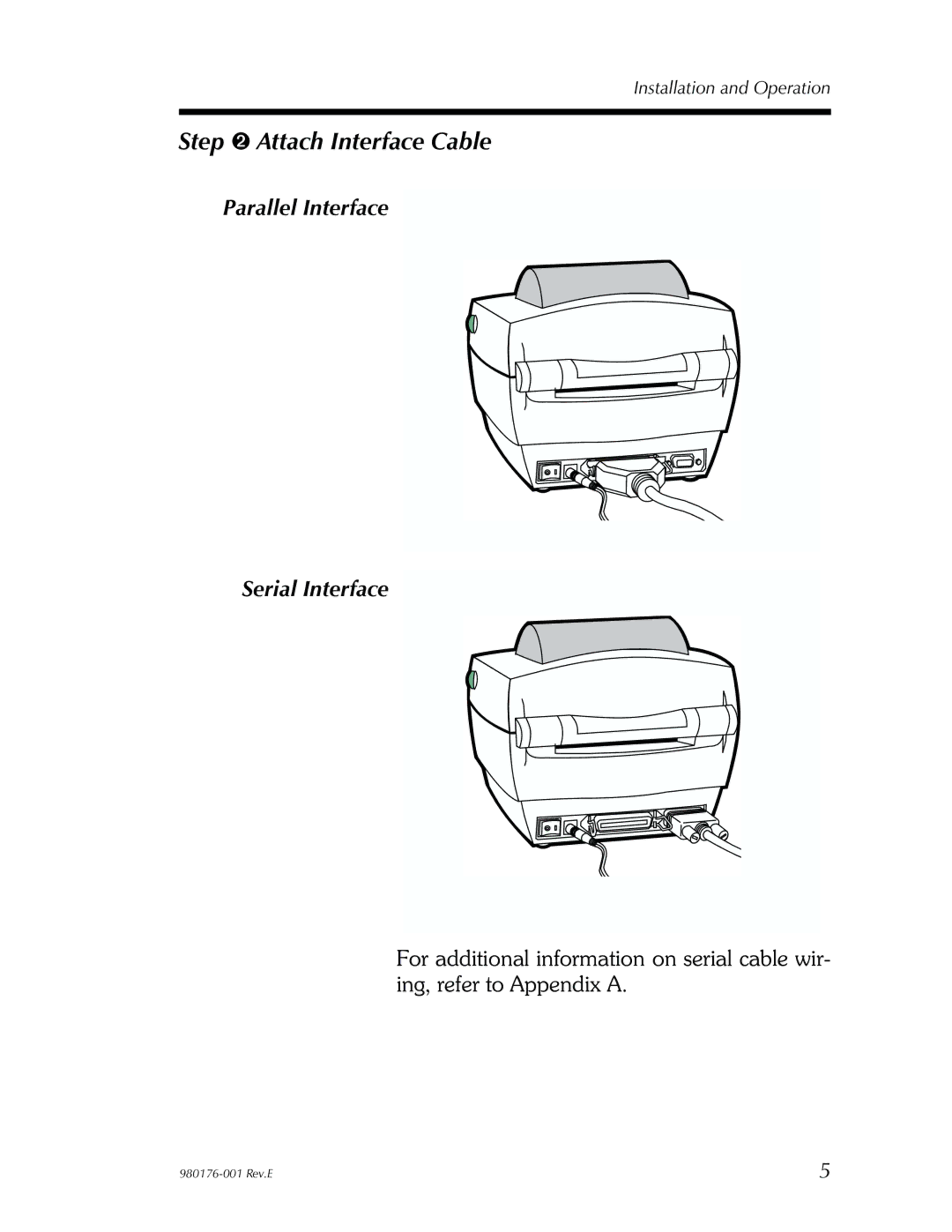 Zebra Technologies LP2443 user manual Step ➋ Attach Interface Cable, Parallel Interface Serial Interface 