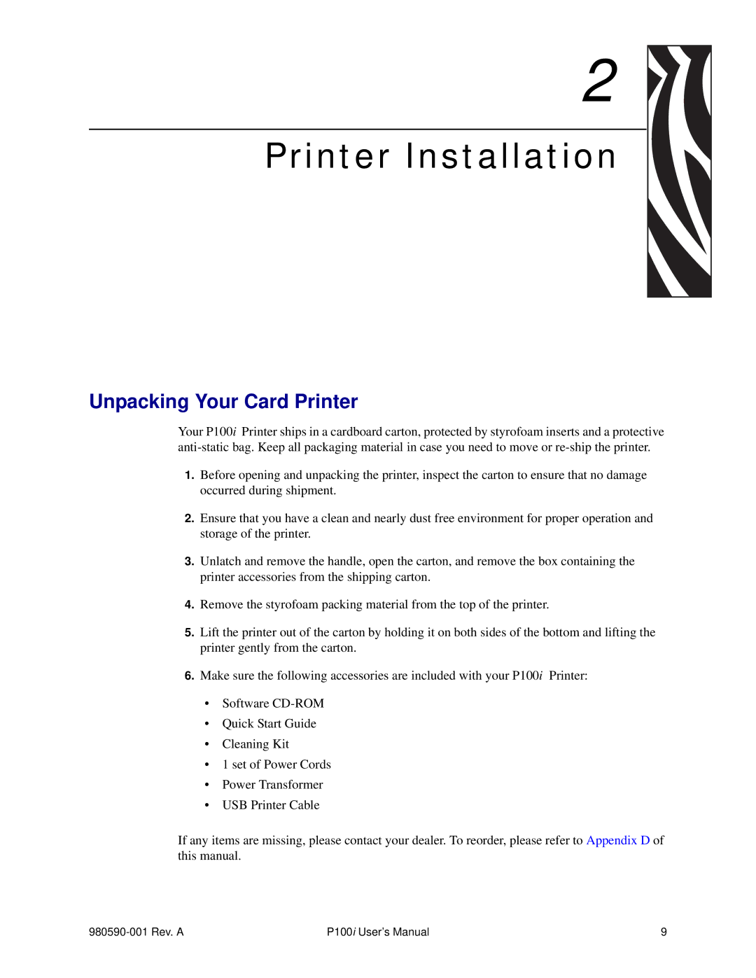 Zebra Technologies P100iTM manual Printer Installation, Unpacking Your Card Printer 