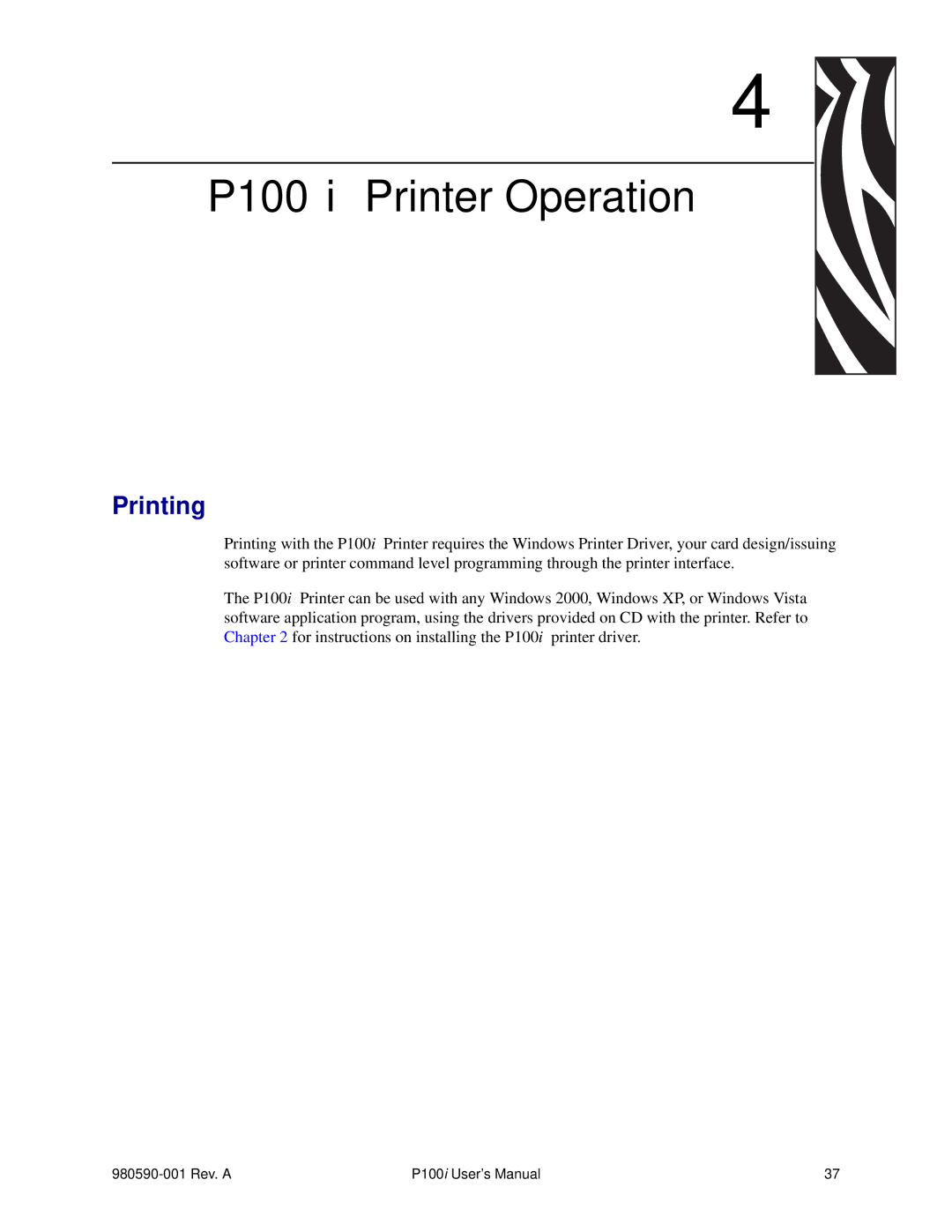 Zebra Technologies P100iTM manual P100i Printer Operation, Printing 