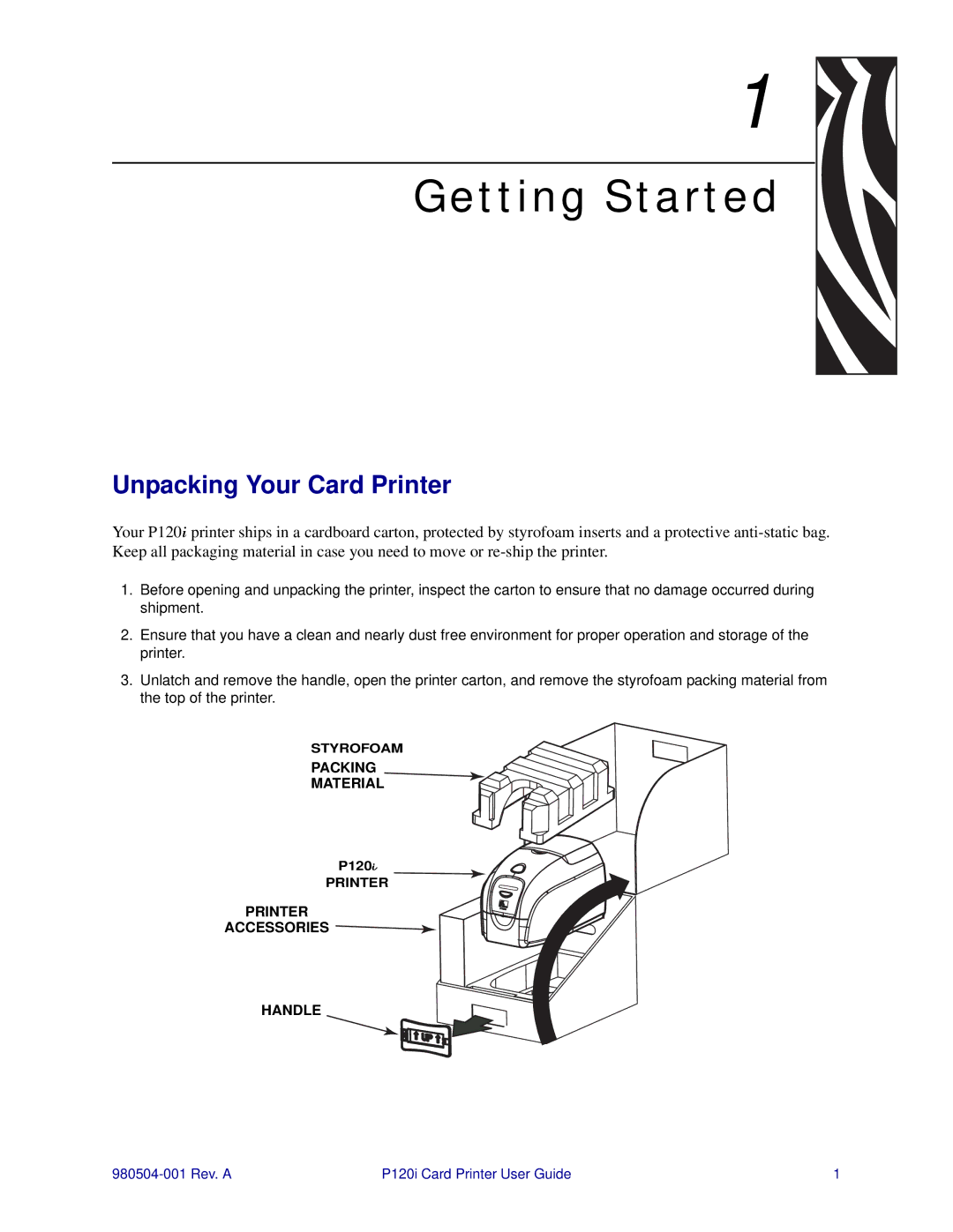 Zebra Technologies P120i user manual Getting Started, Unpacking Your Card Printer 