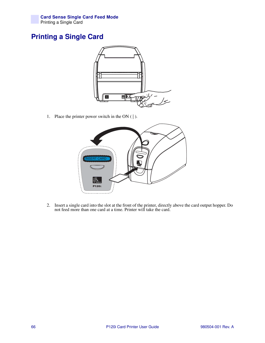 Zebra Technologies P120i user manual Printing a Single Card 