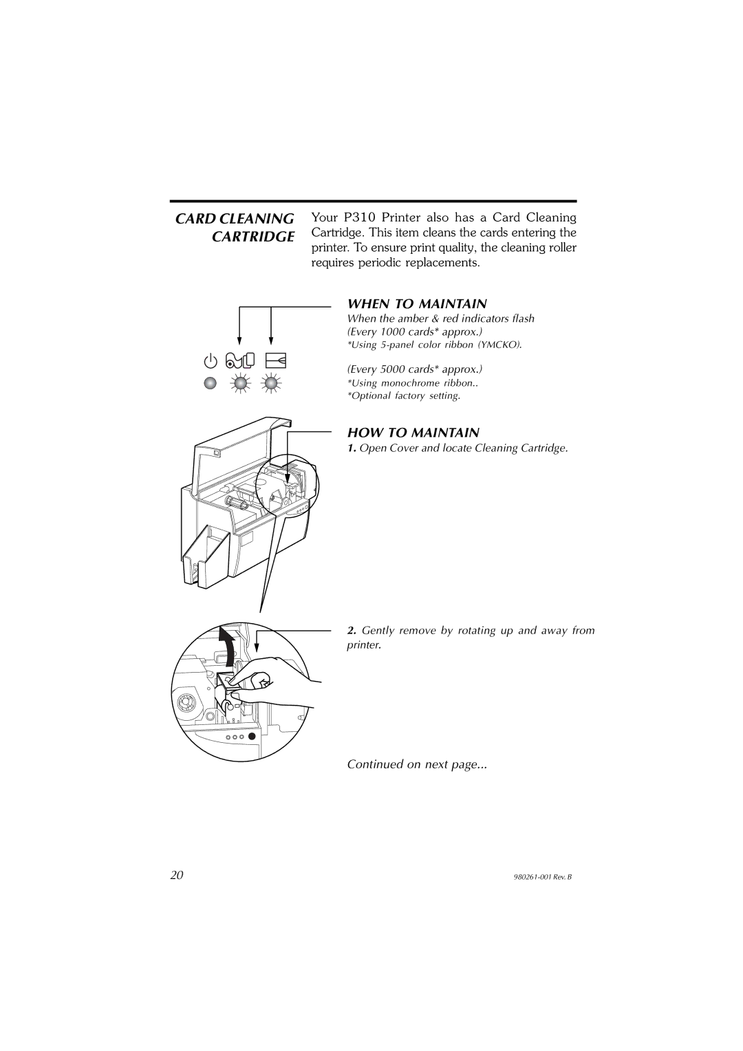 Zebra Technologies P310F, P310C user manual Card Cleaning Cartridge, When to Maintain, HOW to Maintain 