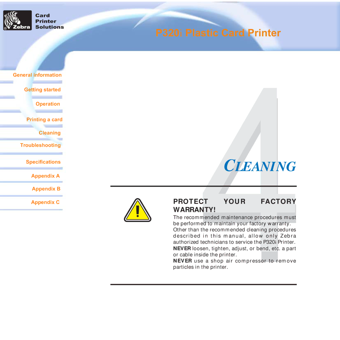 Zebra Technologies P320i user manual Cleaning, Protect Your Factory Warranty 