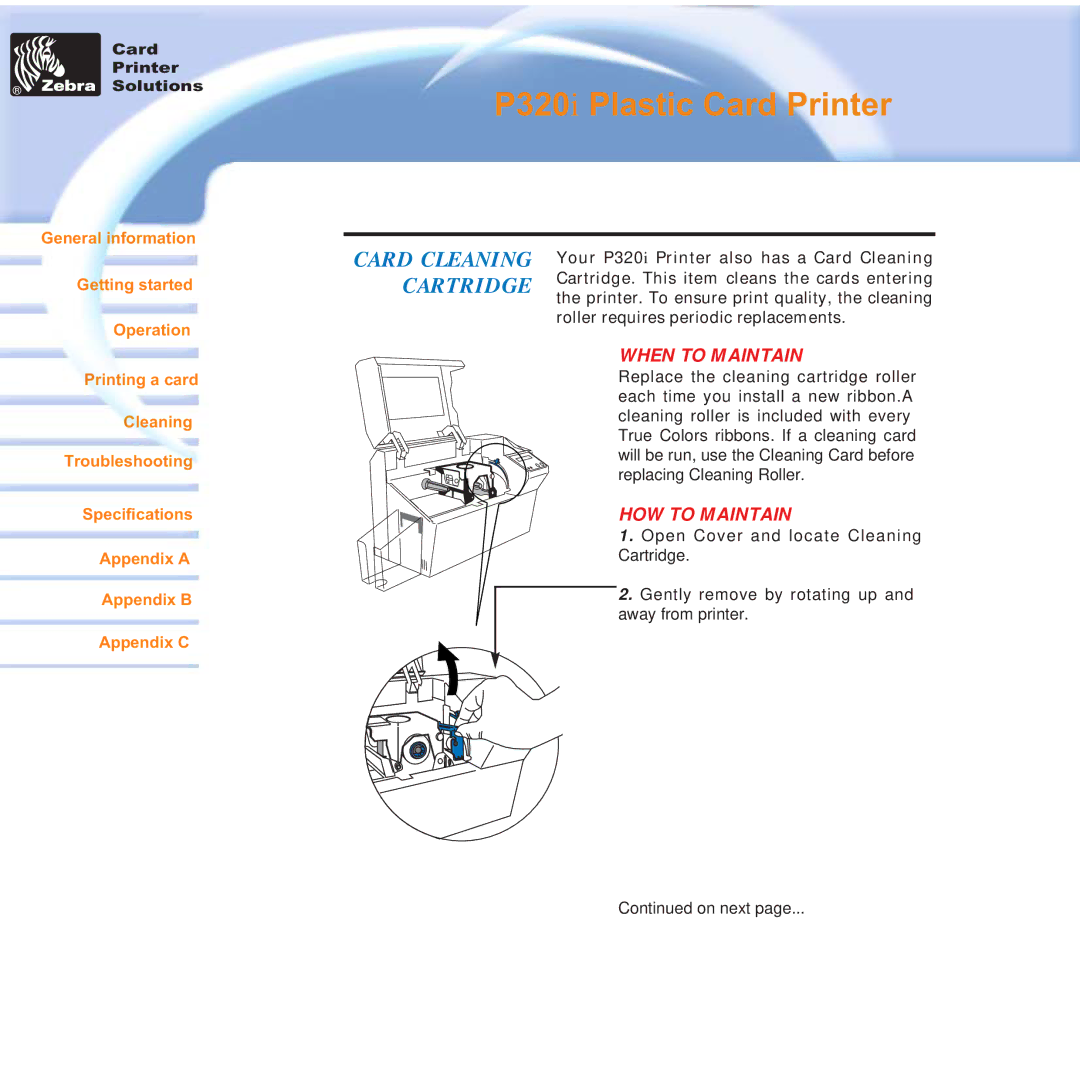 Zebra Technologies P320i user manual Cartridge, When to Maintain 