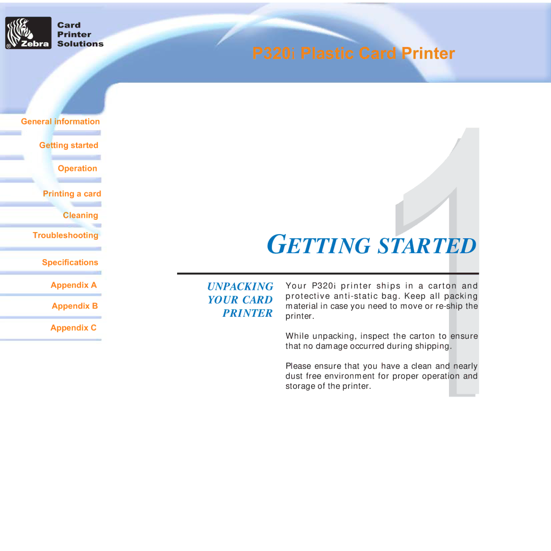 Zebra Technologies P320i user manual Getting Started, Unpacking Your Card Printer 
