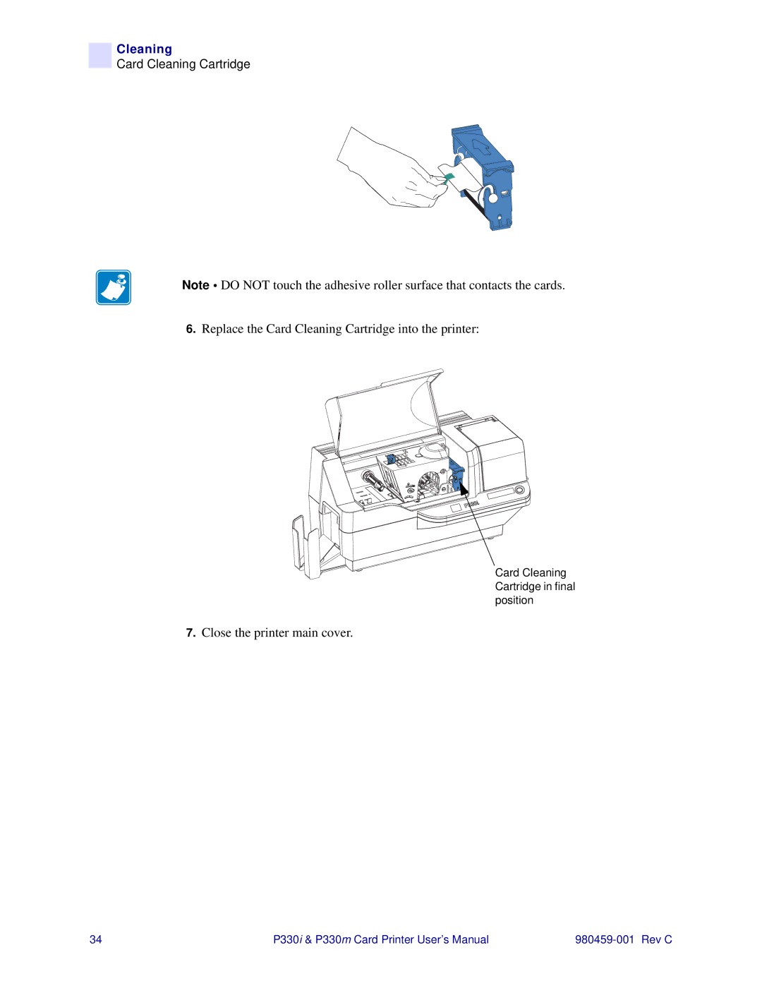 Zebra Technologies P330i, P330m user manual Replace the Card Cleaning Cartridge into the printer 