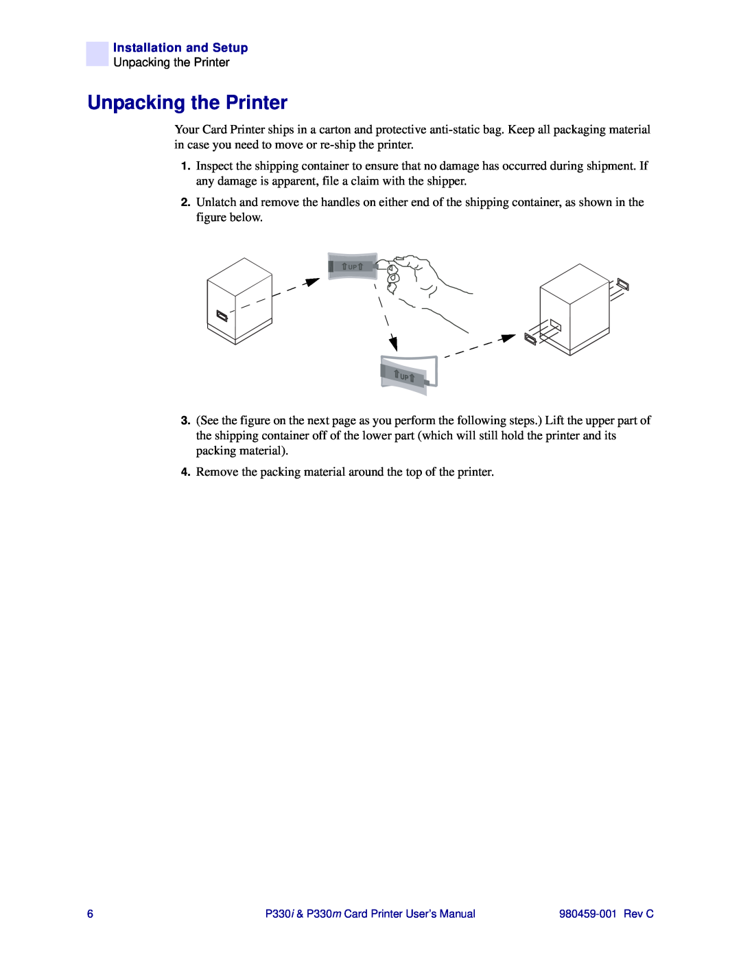 Zebra Technologies P330i, P330m user manual Unpacking the Printer 