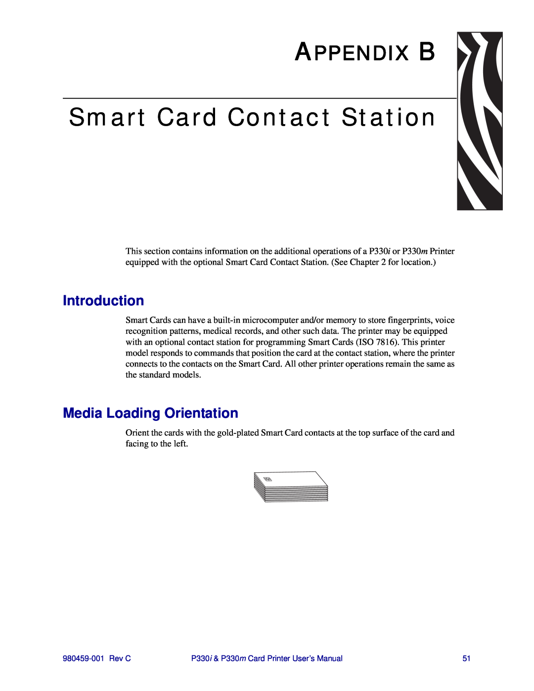 Zebra Technologies P330m, P330i user manual Smart Card Contact Station, Appendix B, Introduction, Media Loading Orientation 